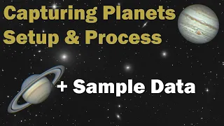Planetary Imaging Intro - Gear, Software and Sample Data