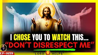 🛑God Says- " I CHOSE YOU TO WATCH THIS VIDEO FOR A REASON "☝️Open It | God's Message Today | LH~1659