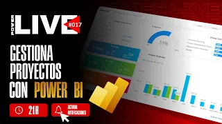 Gestión de proyectos con Power BI | PowerLIVE #017