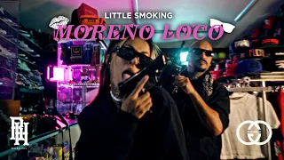Little Smoking - Moreno Loco (Video Oficial)