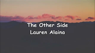 ON THE OTHER SIDE || LAUREN ALAINA || LYRICS