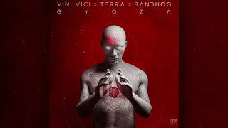 Vini Vici x Terra x Sandhog - Gyoza (Extended Mix)