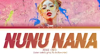 JESSI (제시) - Nunu Nana (눈누난나) Legendado (Color Coded Lyrics HAN/ROM/PT-BR) By Kookia