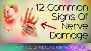 12 Signs Of Nerve Damage (Neuropathy)