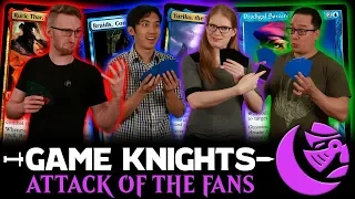 Attack of the Fans! l Game Knights 35 l Magic: the Gathering Commander / EDH Gameplay