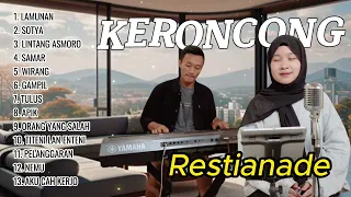 FULL ALBUM RESTIANADE -KERONCONG VERSION - LAMUNAN - WIRANG - SAMAR -LINTANG ASMORO - TULUS