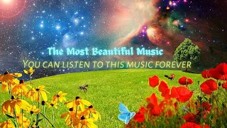 The Most Beautiful Music in the World! You can listen To This Music Forever !!!