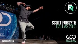 Scott Forsyth | FRONTROW | World of Dance Dallas 2015 #WODDALLAS2015