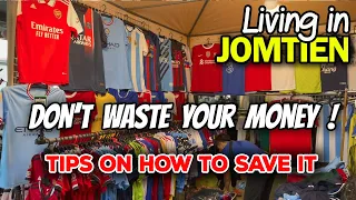 How To Save Money When Living in Jomtien or Pattaya, Thailand 🇹🇭