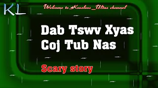 Dab Tswv Xyas coj Tub Nas7/25/2020