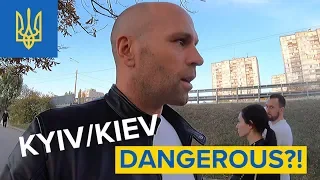 KYIV/KIEV UKRAINE - WHERE is it DANGEROUS?!  🇺🇦