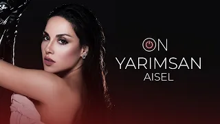 AISEL - Yarımsan (Official Lyric Video)