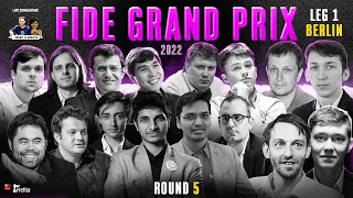 FIDE Grand Prix 2022 1st leg Berlin Round 5 | Dubov vs Vidit, So vs Hari | Live commentary