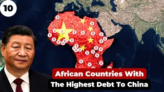 10 African Countries With The Highest Debt To China