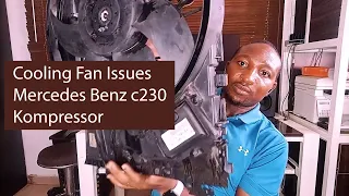 Cooling fan issues - c230 Mercedes-Benz Kompressor