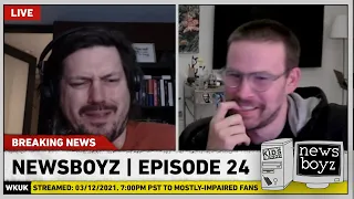 Newsboyz: Episode 24 - 03/12/2021