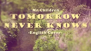 Mr.Children / Tomorrow Never Knows (English Cover)