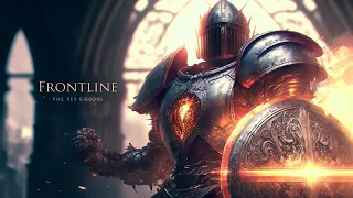 Frontline | EPIC HEROIC ORCHESTRAL BATTLE MUSIC