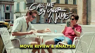 Call Me By Your Name | Movie Review & Analysis