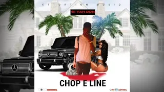 $i-yah don - Chop E Line (official Audio)