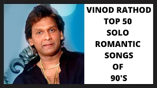 Vinod Rathod Top 50 Solo Romantic Songs of 90's