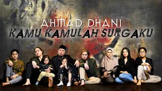 Ahmad Dhani - Kamu Kamulah Surgaku (2020 Version)