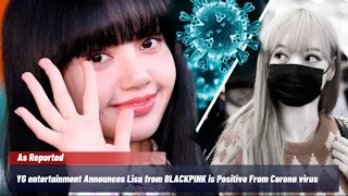 BLACKPINK Lisa tested Positive of Corona/ Rosé May be self-quarantined