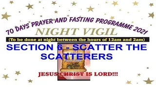 Section 6 Vigil Day 60 MFM 70 Days Prayer & Fasting Programme 2021 Prayer Battle Dr  D K  Olukoya