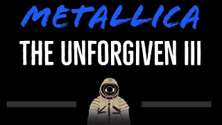 Metallica • The Unforgiven III (CC) [Karaoke Instrumental Lyrics]