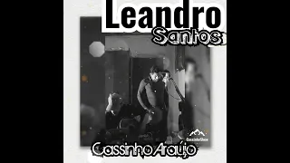 Deixa ela em paz - (Bruno & Marrone) /Cover/ Leandro Santos