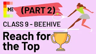 Reach For the Top Class 9th (Part 2) NCERT CBSE English Beehive Chapter 8 Maria Sharapova Summary