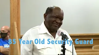 85 Year Old Security Guard