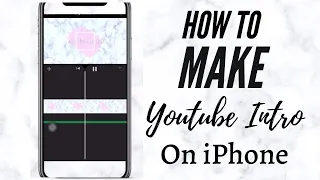 How To Make a YOUTUBE INTRO on iPhone SIMPLE & EASY | Youtube and Editing Hacks