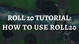 Roll20 Basic Tutorial: How to use Roll20