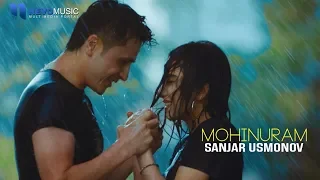 Sanjar Usmonov - Mohinuram (Official Music Video)