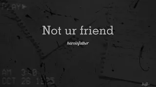 Haroinfather[Not ur friend]
