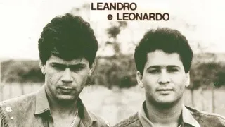 LEANDRO E LEONARDOMÚSICAS E MODAS APAIXONADAS GRANDE SELEÇÃO INESQUECÍVEL pt01 SUCESSOS SERTANEJOS