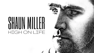 Shaun Miller - High On Life