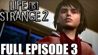 Life is Strange 2 FULL Episode 3 Gameplay Walkthrough ( No Commentary)