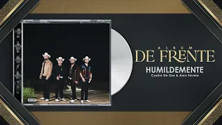 Humildemente - Cuatro De Oro x Alex Favela