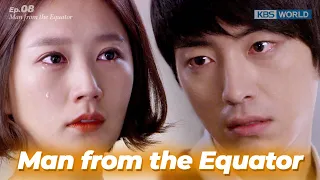 You should be careful how you treat me. [Man from the Equator EP.8] | KBS WORLD TV 20120412