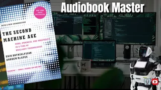 The Second Machine Age Best Audiobook Summary by Erik Brynjolfsson & Andrew McAfee