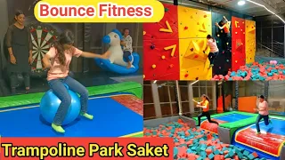 Popat ho gaya | Bounce Fitness Trampoline Park Saket |Trampoline Park in Delhi | select City mall |
