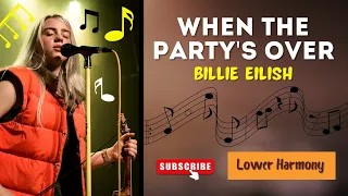 How to sing When The Party's Over by Billie Eilish in Harmony🎵 Lower Harmony 🎤 Learn Vocal Harmony