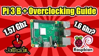 Raspberry Pi 3 B Plus Overclocking Guide 1.6Ghz
