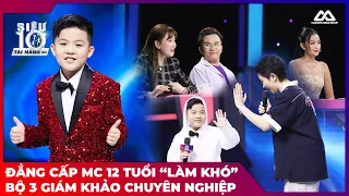 Tuyệt đỉnh MC 12 tuổi "làm khó" cả Hari Won, Đại Nghĩa và Ngọc Châu | Siêu Tài Năng Nhí mùa 4 tập 12