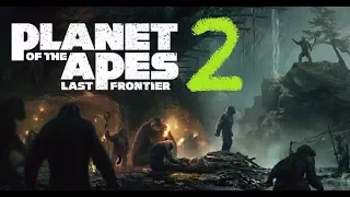 Planet of the Apes: Last Frontier Gameplay Episode 2