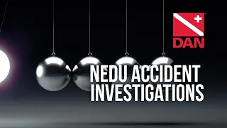 RF3.0 - NEDU Accident Investigations