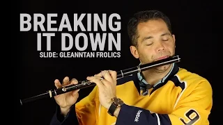 Irish Flute Lesson - Gleanntan Frolics (Slide)
