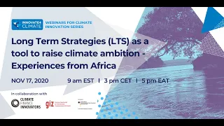 Long Term Strategies (LTS) as a tool to raise climate ambition - Experiences from Africa